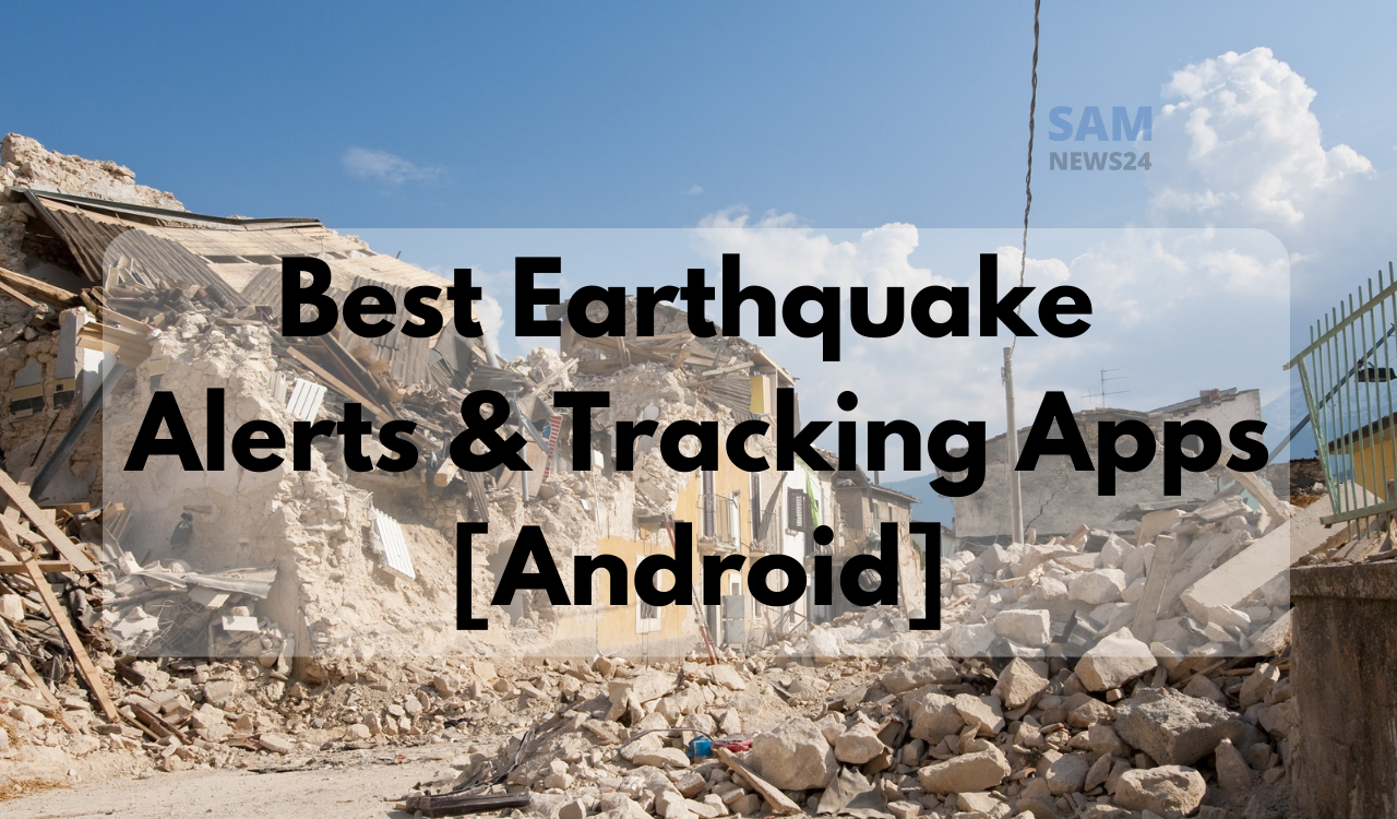 The 7 Best Apps for Earthquake Alerts and Tracking on Android