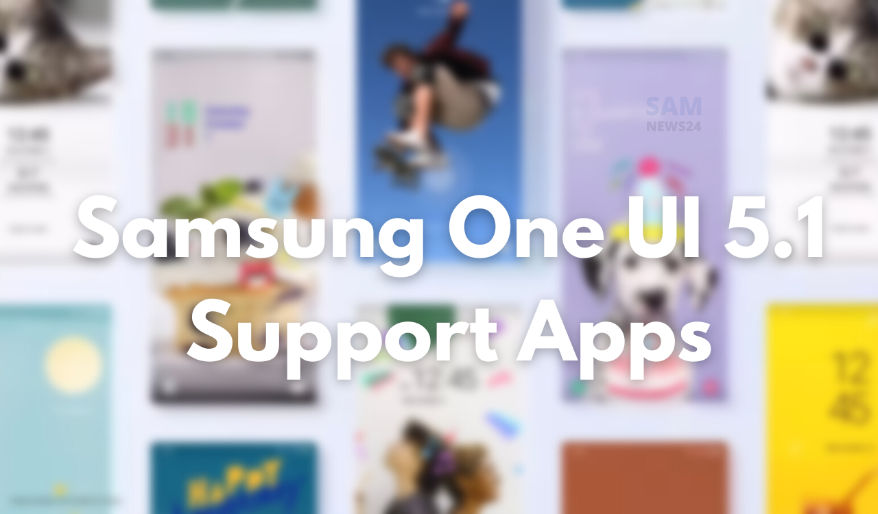 These Samsung Apps getting One UI 5.1 support so far