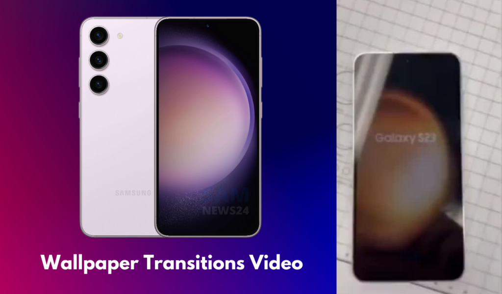 Galaxy S23 Wallpaper Transitions video