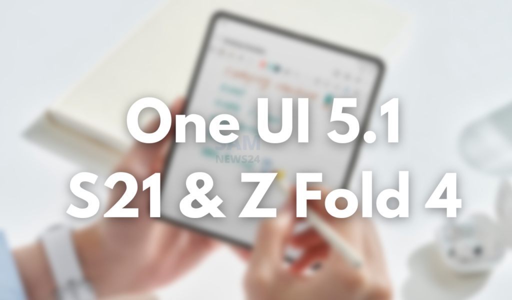 S21 Series and Z Fold 4 One UI 5.1 update