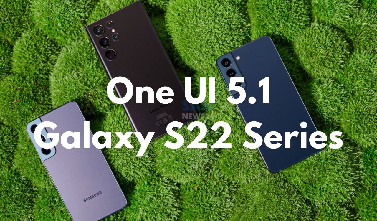 S22 Series One UI 5.1 update