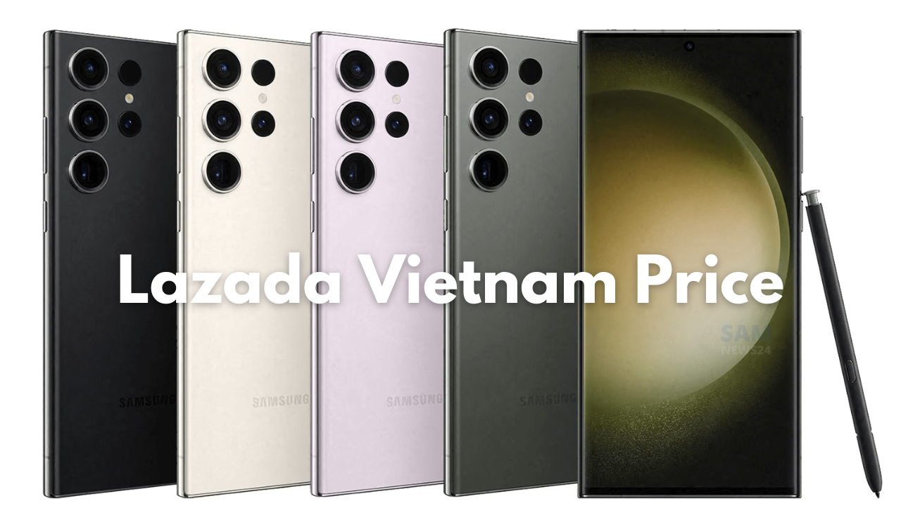 Samsung Galaxy S23 Series Lazada Vietnam price leaked