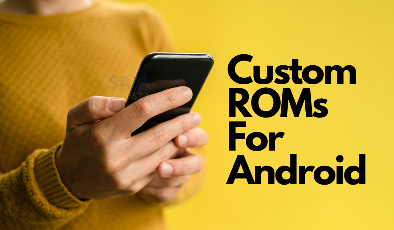 Custom ROMs for Android in 2023