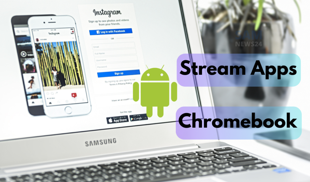 Google enables users to conveniently Stream apps from Android devices to a Chromebook