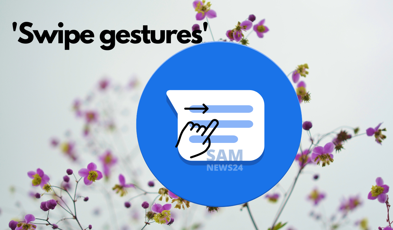 Google Messages swipe gestures will be more customizable on Galaxy phones